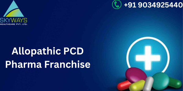 allopathic pcd pharma franchise